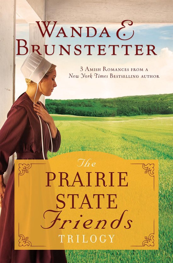 The Prairie State Friends - The Prairie State Friends Trilog ... - cover