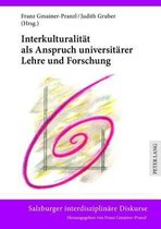 Salzburger Interdisziplinaere Diskurse- Interkulturalitaet ALS Anspruch Universitaerer Lehre Und Forschung