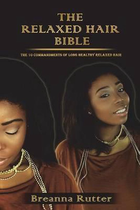 The Relaxed Hair Bible - cover