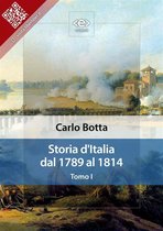 Liber Liber 1 - Storia d'Italia dal 1789 al 1814. Tomo I
