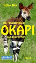 "THE ADVENTURES OF OKAPI AND HIS FRIENDS"