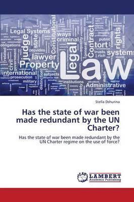 Has the state of war been made redundant by the UN Charter