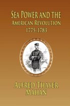 Sea Power and the American Revolution