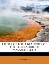 Order of Both Branches of the Legislature of Massachusetts