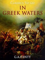 Classics To Go - In Greek Waters