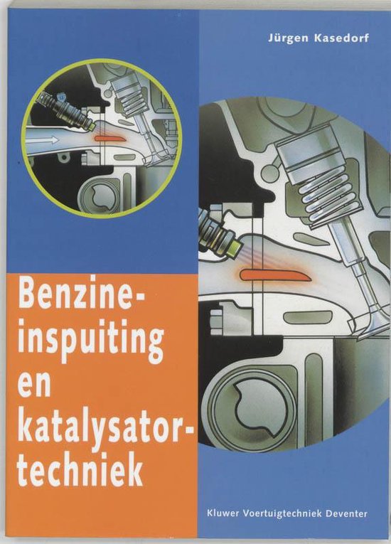 Cover van het boek 'Benzine-inspuiting en katalysatortechniek / druk 1' van J. Kasedorf
