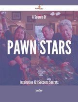 A Source Of Pawn Stars Inspiration - 121 Success Secrets