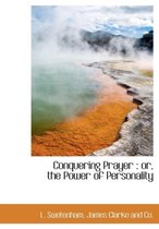 Conquering Prayer