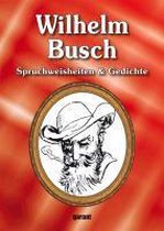 Wilhelm Busch - Lebensweisheiten