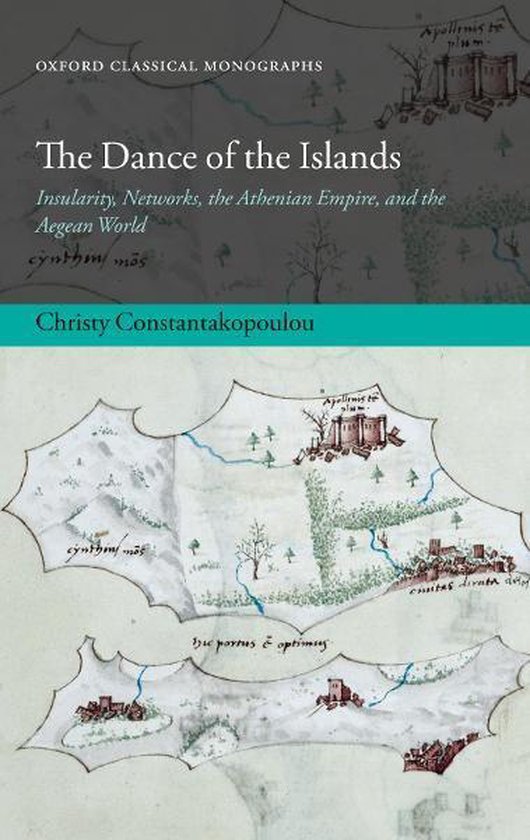Oxford Classical Monographs - The Dance of the Islands - cover