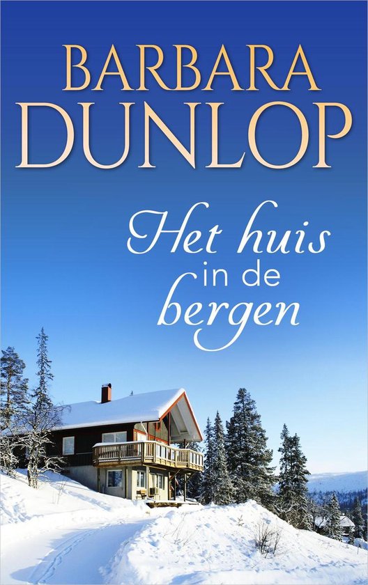 Harlequin- Het huis in de bergen - Barbara Dunlop | 