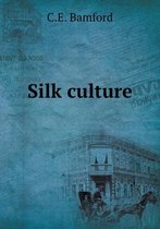 Silk culture