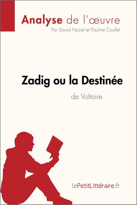 Zadig ou la Destinée de Voltaire (Analyse de l'oeuvre) (ebook),  Lepetitlittéraire |... | bol