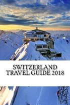 Switzerland Travel Guide 2018