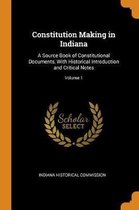 Constitution Making in Indiana