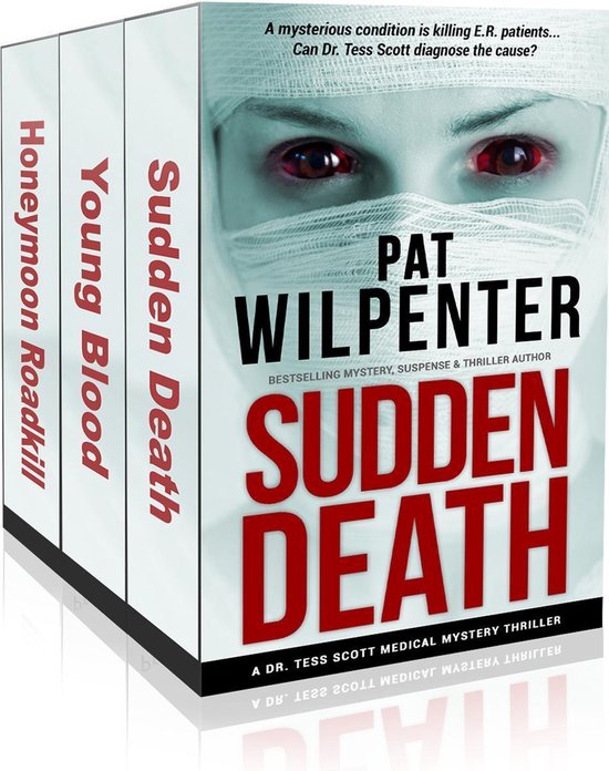 Dr. Tess Scott Medical Mystery Thriller BOX SET BOOKS 13 (ebook), Pat