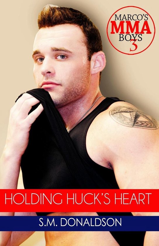 Marco's MMA Boys 3 - Holding Huck's Heart - cover