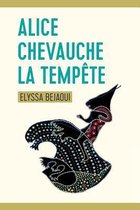 Alice Chevauche La Temp te