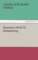 Henrietta's Wish Or, Domineering