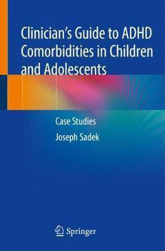 Clinician s Guide to ADHD Comorbidities in Children and Adolescents ...