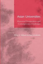 Asian Universities - Historical Perspectives and Contemporary Challenges
