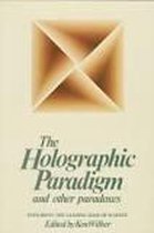 The Holographic Paradigm and Other Paradoxes