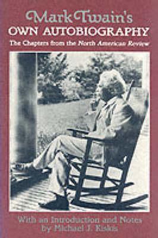 Boekomslag van Mark Twain's Own Autobiography, met een foto van Mark Twain zittend in een schommelstoel.