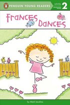 Penguin Young Readers 2 - Frances Dances