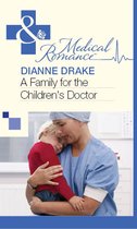 A Family for the Children's Doctor (Mills & Boon Medical)