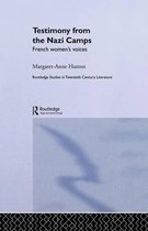 Routledge Studies in Twentieth-Century Literature- Testimony from the Nazi Camps