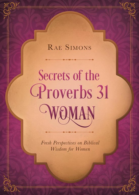 Secrets of the Proverbs 31 Woman - cover