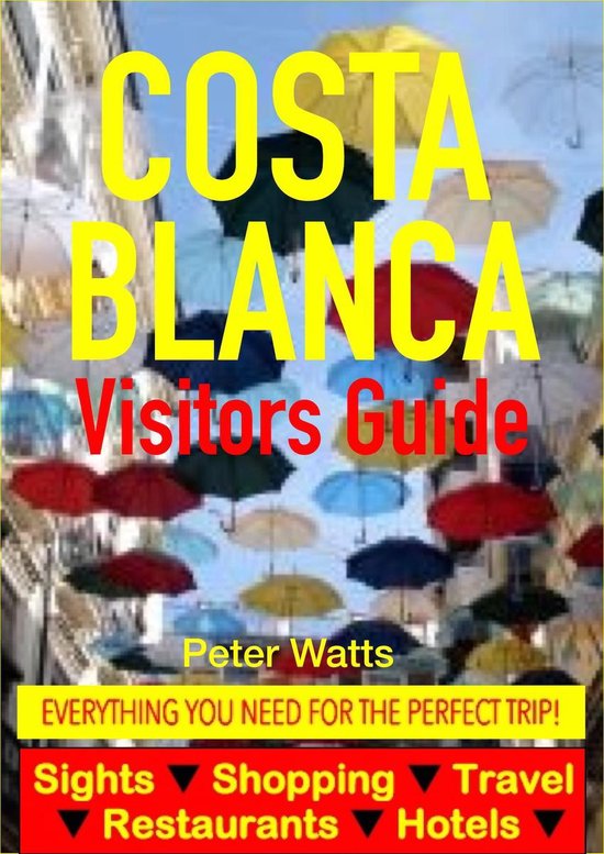 Costa Blanca, Spain Visitors Guide - Sightseeing, Hotel, Res ... - cover