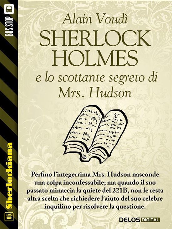 Sherlockiana - Sherlock Holmes e lo scottante segreto di Mrs ... - cover