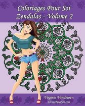 Coloriages Pour Soi - Zendalas - Volume 2