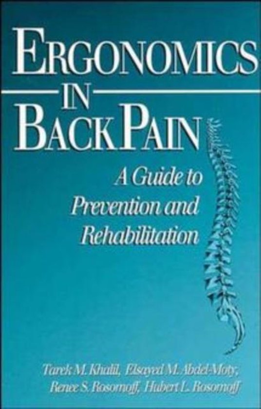 Ergonomics in Back Pain 9780471285441 Tarek M. Khalil Boeken