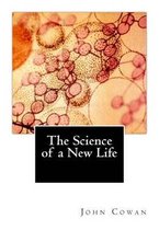 The Science of a New Life