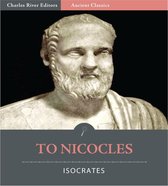 Isocrates Letters To Nicocles or the Cyprians (Illustrated Edition)