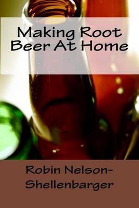 Making Root Beer At Home - cover