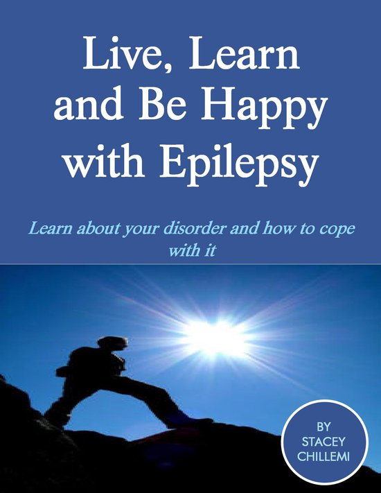 Live, Learn and Be Happy with Epilepsy - cover
