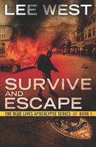 Survive and Escape