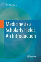 Medicine as a Scholarly Field