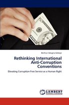 Rethinking International Anti-Corruption Conventions