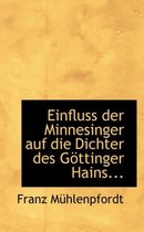 Einfluss Der Minnesinger Auf Die Dichter Des G Ttinger Hains...