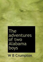 The Adventures of Two Alabama Boys