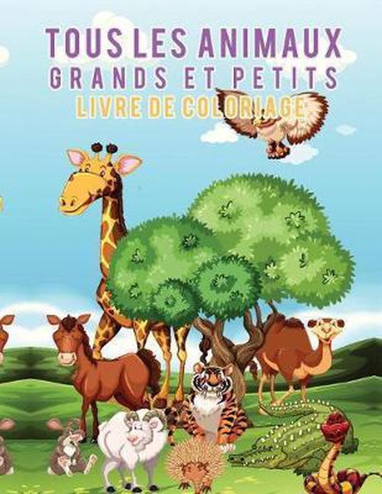 Livre de coloriage Tous les animaux grands et petits - cover