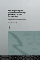 The Beginnings of European Theorizing: Reflexivity in the Archaic Age