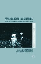 Studies in the Psychosocial- Psychosocial Imaginaries