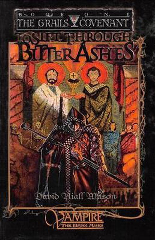 Grails Covenant Trilogy- To Sift Through Bitter Ashes
