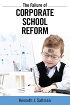 Critical Interventions - Failure of Corporate School Reform