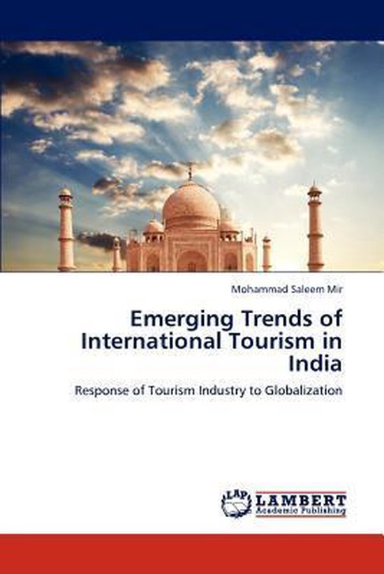 Emerging Trends of International Tourism in India 9783848448623